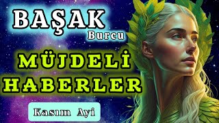 BAŞAK BURCU KASIM AYI 👑 İLAHİ ADALET ☀️ [upl. by Dnomhcir]