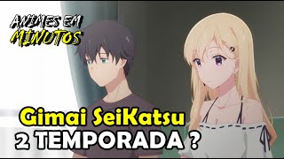 2 Temporada de Gimai Seikatsu  QUANDO VAI SER LANÇADA [upl. by Carleton]