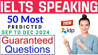 50 Most Predicted IELTS Speaking Questions With Answers 2024  50 Latest IELTS Speaking Topics 2024 [upl. by Neelsaj768]