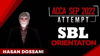 VIFHE  SBL ORIENTATION  HASAN DOSSANI  ACCA SEP 2022 ATTEMPT [upl. by Laufer157]