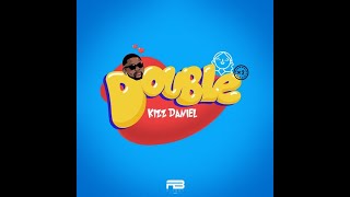 Double Lyrics by Kizz Daniel [upl. by Ulyram]