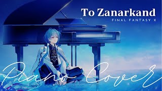 A VTuber Plays To Zanarkand  FFX 【Piano Cover】 [upl. by Adigun985]