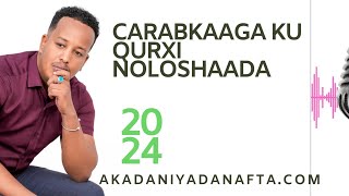 Carabkaaga ku qurxi Noloshaada Abdirahman Fiili 2024 [upl. by Bjork525]