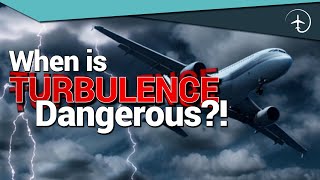 When is Turbulence DANGEROUS [upl. by Lucille]