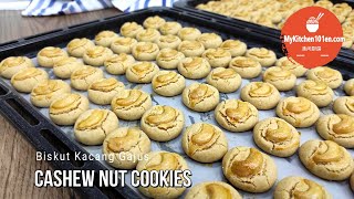 MeltinMouth Cashew Nut Cookies Biskut Kacang Gajus  MyKitchen101en [upl. by Brod]