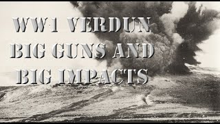 WW1 VERDUN BIG HIDING PLACES BIG GUNS AND BIG IMPACTS [upl. by Letsyrhc]