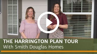 Introducing the Harrington a new plan design by Smith Douglas Homes [upl. by Hubert858]