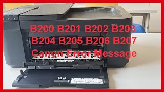 Canon Printer error B200 B201 B202 B203 B204 B205 B206 B207 [upl. by Chrissy472]