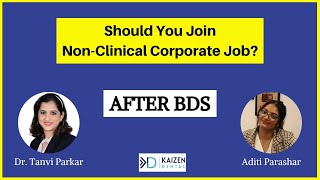 Corporate Jobs Mindset After BDS  Dr Tanvi Parkar [upl. by Homovec972]