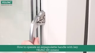 How to operate an espagnolette handle with key VELFAC 200 systems [upl. by Parfitt479]