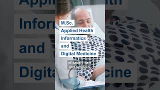 MSc Applied Health Informatics – Become an Architect of Digital Medicine [upl. by Yentrok912]