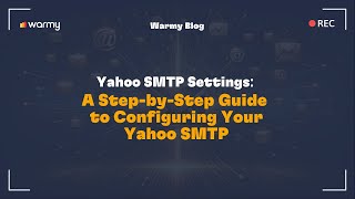 Yahoo SMTP Settings A StepbyStep Guide to Configuring Your Yahoo SMTP [upl. by Forras374]