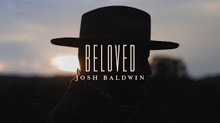 Beloved  Josh Baldwin  Evidence [upl. by Jillana]