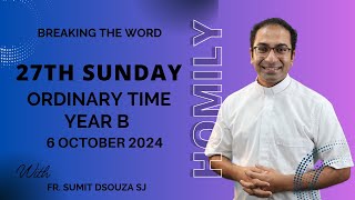 Homily 27th Sunday in Ordinary Time Year B I Homily 06 October 2024 Year B [upl. by Killam144]