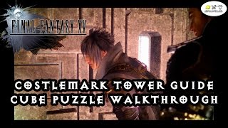 Final Fantasy 15  Costlemark Tower Walkthrough Cube Puzzle [upl. by Pirali797]