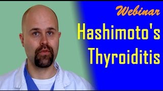 Hashimotos Thyroiditis Webinar [upl. by Areikahs]