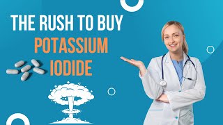 Why people are Buying POTASSIUM IODIDE tablets to survive NUCLEAR RADIATION [upl. by Marola]