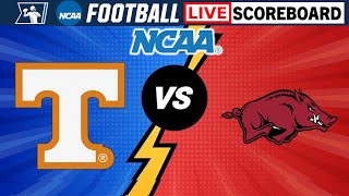 Tennessee Volunteers vs Arkansas Razorbacks  NCAA Football Live Scoreboard [upl. by Oberstone]