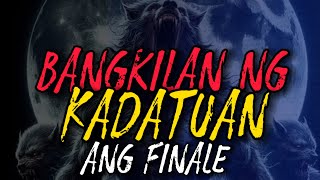 Aswang Story BANGKILAN NG KADATUAN Part40 Ang Finale ActionHorror [upl. by Atiluj]