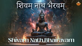 Shivam Nath Bhairavam  शिवम् नाथ भैरवम्  Lod Shiv Shlok By Anuj Joshi Yuvraj Chopra GaanamHindi [upl. by Swayder]