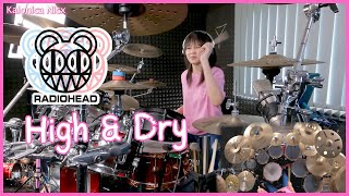 Radiohead  High and Dry  Drum cover by KALONICA NICX [upl. by Ahsyle]