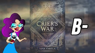 Criers War  Spoiler Free Book Review [upl. by Enyleuqcaj]