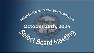 Middleton Select Board Meeting  October 28th 2024 [upl. by Eleira]