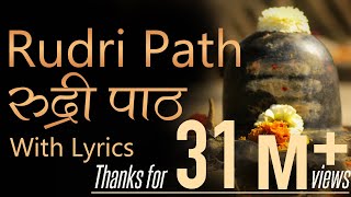 Complete Rudri Path with Lyrics  Vedic Chanting by 21 Brahmins [upl. by Fulviah119]