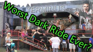 Is This The Worst Dark Ride Ever  Terminus [upl. by Lanny624]