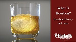 What Is Bourbon Bourbon History and Facts [upl. by Anglim212]