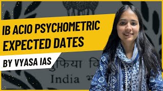 IB ACIO Psychometric test Expected Dates ibacio interview delhi [upl. by Abram174]