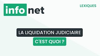 La liquidation judiciaire cest quoi  définition aide lexique tuto explication [upl. by Assetal]