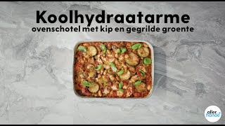 Koolhydraatarme ovenschotel met kip – Recept – Allerhande [upl. by Eiramasil]