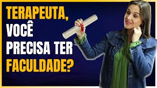 Terapeuta precisa de curso de formação ou de faculdade  CÁTIA BAZZAN [upl. by Suiratnauq]