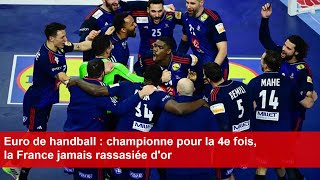 Euro de handball  championne pour la 4e fois la France jamais rassasiée dor [upl. by Siravrat]