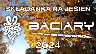 BACIARY SKŁADANKA NA JESIEŃ 2024 [upl. by Alexina]