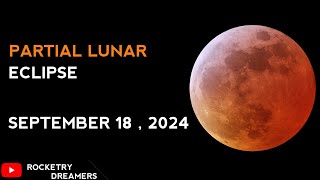 Watch Live  Partial Lunar Eclipse  18 September 2024 [upl. by Einaej194]