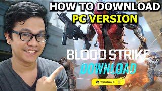 How to Download BLOODSTRIKE PC Version [upl. by Incrocci304]