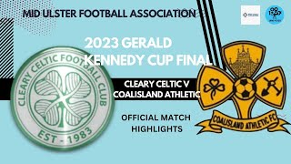 MATCH HIGHLIGHTS KENNEDY CUP FINAL 23  Cleary celtic v Coalisland Athletic [upl. by Sarine]