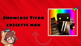 showcase titan cassette man [upl. by Pavkovic]