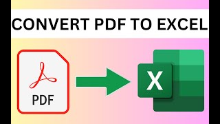 How to Convert PDF File to Excel [upl. by Stich879]