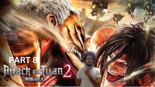 THE EASTERN LINE Attack on Titan 2 Part 8 [upl. by Johppah57]