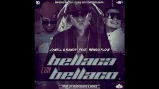 Jowell y Randy Ft Ñengo Flow  Bellaco Con Bellaca Remix By Dj Stylex [upl. by Katonah]