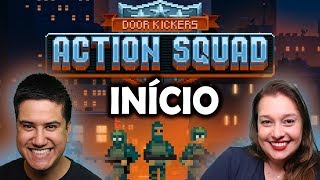 DOOR KICKERS ACTION SQUAD gameplay em português ptBR  Bulldog Iniciando o Game [upl. by Villada]