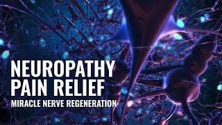 Neuropathy Healing Frequencies Nerve Pain Relief Healing Frequency [upl. by Kaitlyn]