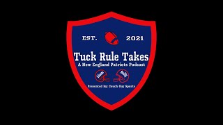 Tuck Rule Takes Ep 115  Belichick Saga [upl. by Lombardy]