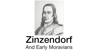 Zinzendorf and Early Moravians 11 Things to Know about Their Work [upl. by Ydnab696]