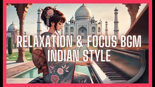 【Focus BGM】Peaceful Indian Piano BGMMeditation amp Study Music RelaxationIndian Style piano india [upl. by Neehs]