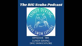 Episode 189 Lundy Diving Dive Explore Swim An update on the 2024 season [upl. by Ernest438]