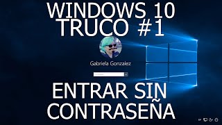 Entrar sin contraseña  Truco 1 Windows 10 [upl. by Aicined]